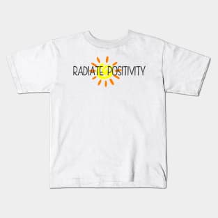 Radiate Positivity Kids T-Shirt